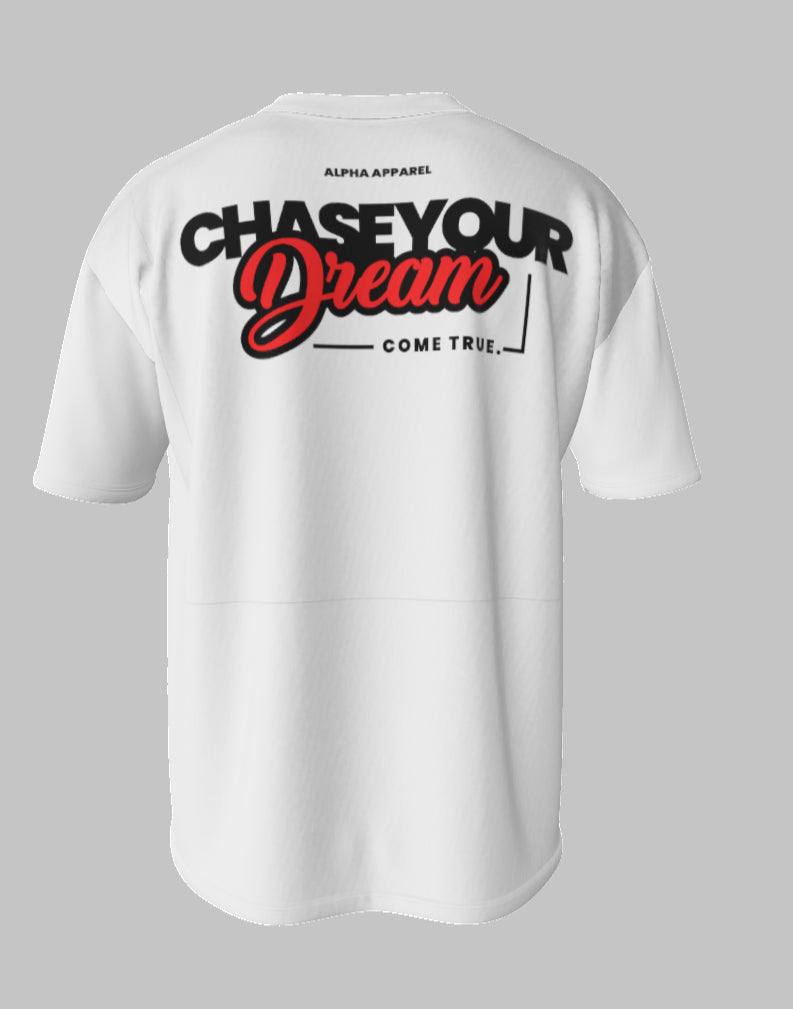 Chase your Dreams